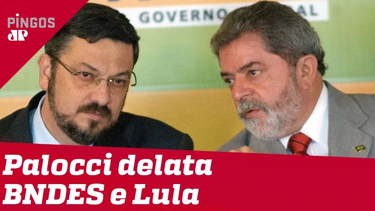 Palocci: Lula era articulador da corrupção no BNDES