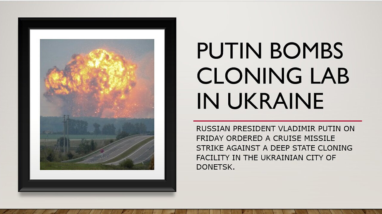 Putin Bombs Cloning Lab in the Ukraine