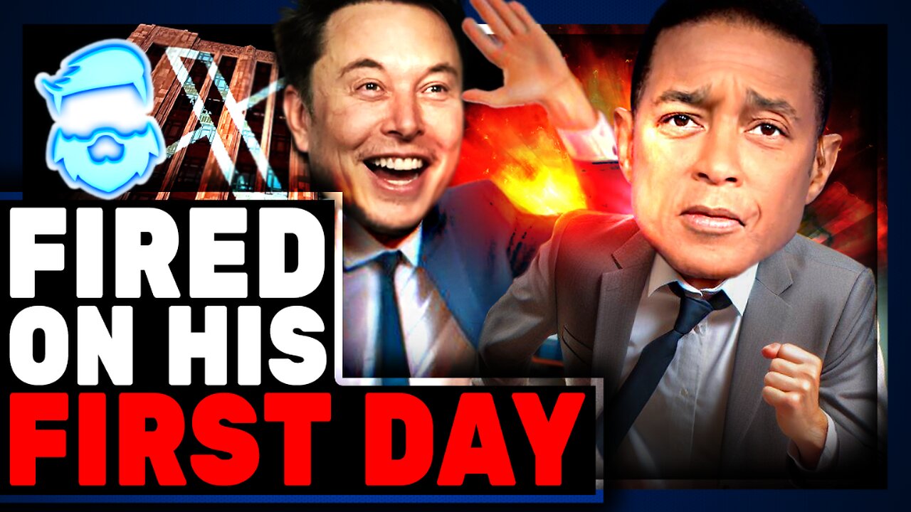 Instant Regret! Don Lemon FIRED By Elon Musk On FIRST DAY Of Work After SMUG Entitled Brat Interview