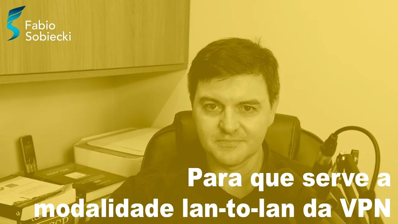 Para que serve a modalidade lan-to-lan da VPN