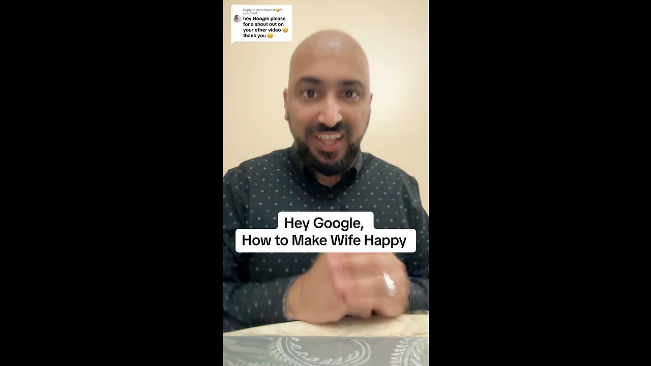 Hey Google, How to make Wife Happy