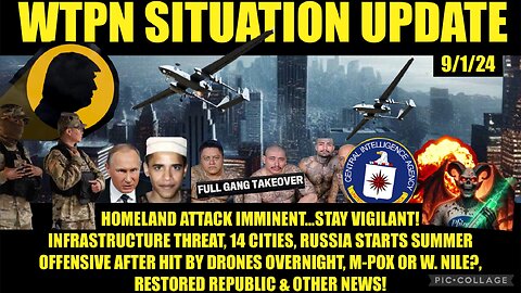 WTPN SITUATION UPDATE “HOMELAND ATTACK IMMINENT, PLAN-DEMIC THREAT, WW3”