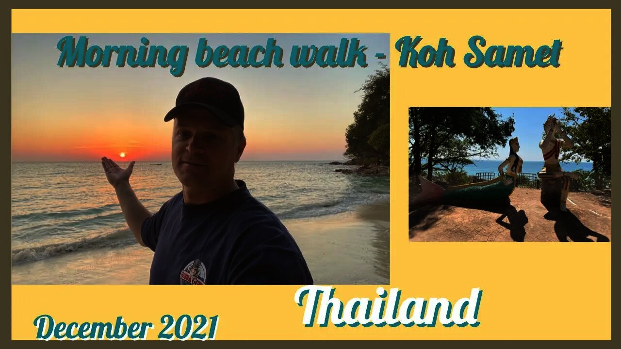 Koh Samet Thailand -morning beach walk Ao Sai Kaew