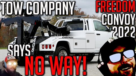Tow Truck Companies Refuse to Remove Convoy Trucks - Freedom Convoy 2022