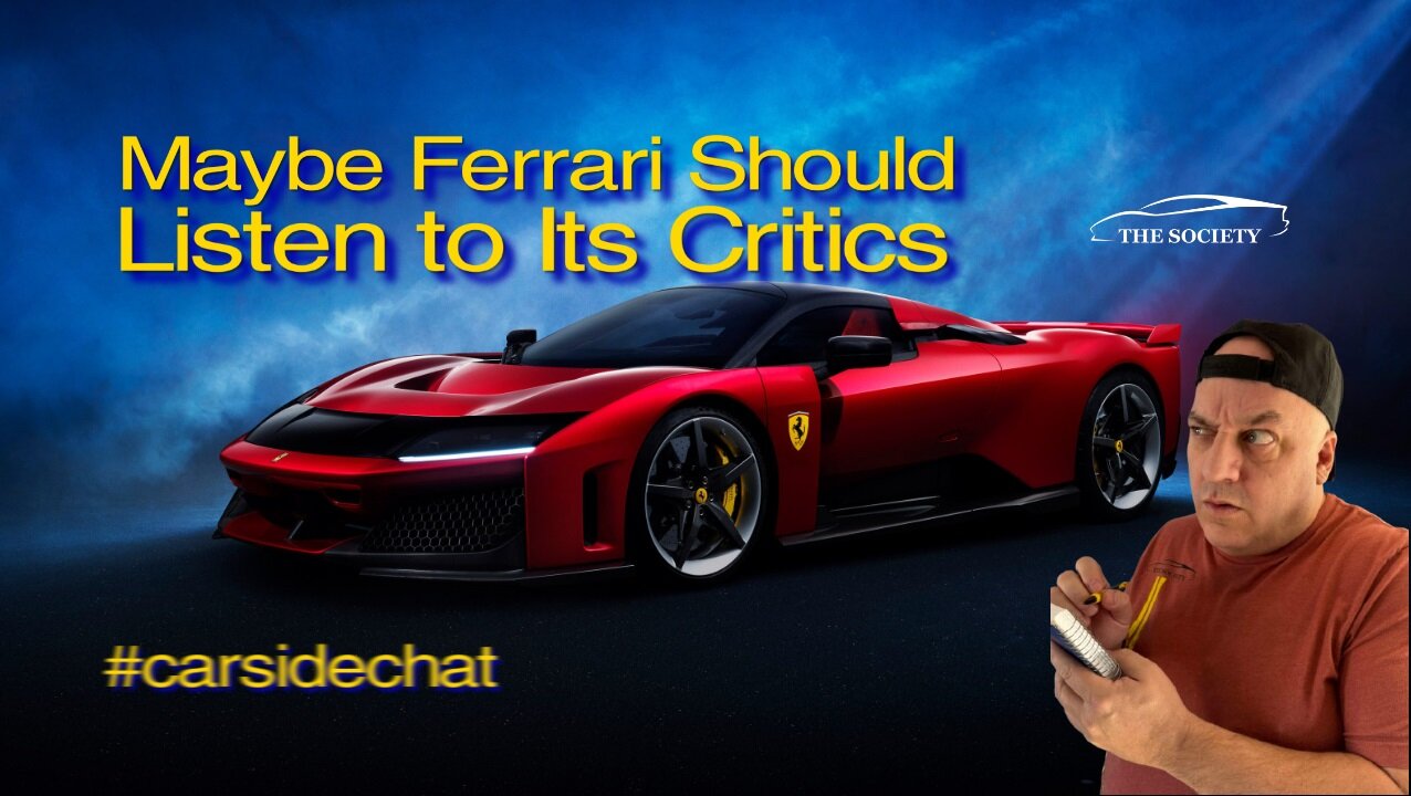 Ferrari Should Listen to its Critics - #CarSideChat