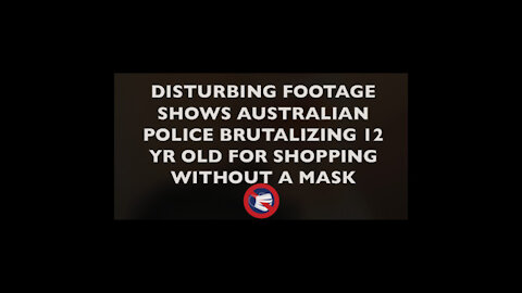 Horrible! Australian Police Brutalize 12yr Old For Shopping Without A Mask