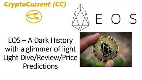 EOS (coin). A dark history with a glimmer of light. Light Dive/Review/Price Predictions.