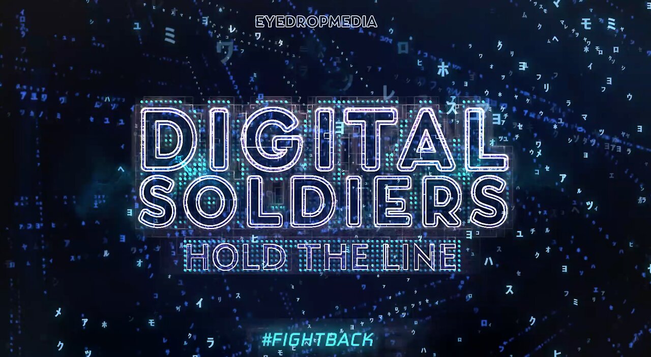 DIGITAL SOLDIERS - WE OWN IT - EYEDROPMEDIA