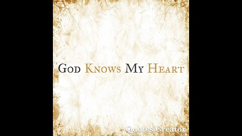 "God Knows My Heart"