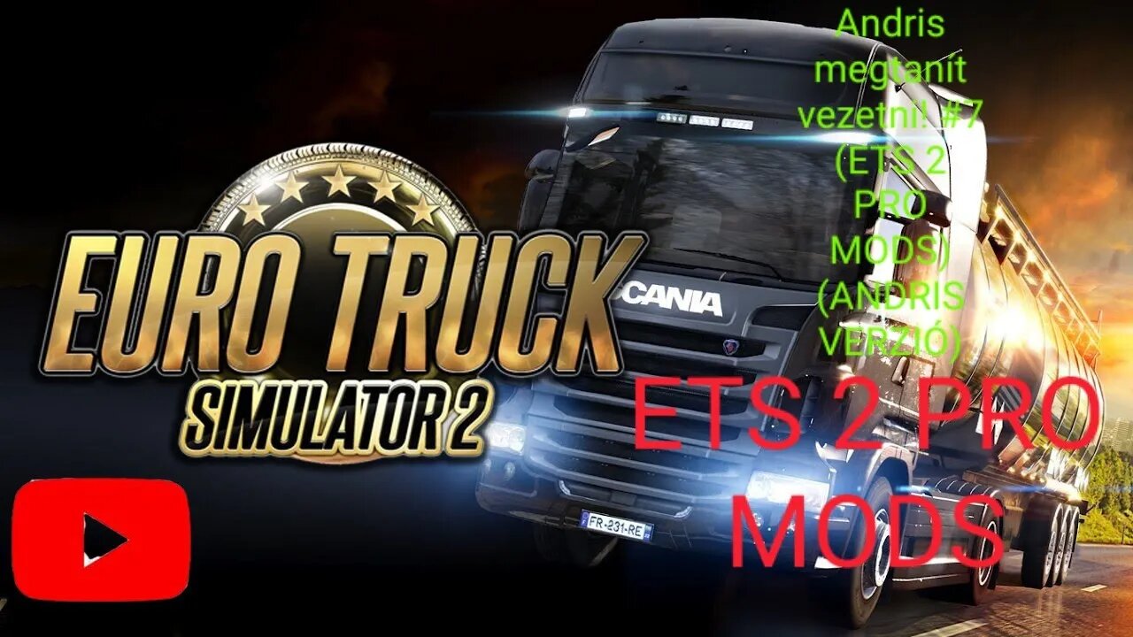 Andris megtanít vezetni! #7 (ETS 2 PRO MODS) (ANDRIS VERZIÓ) @goldeninjagaming