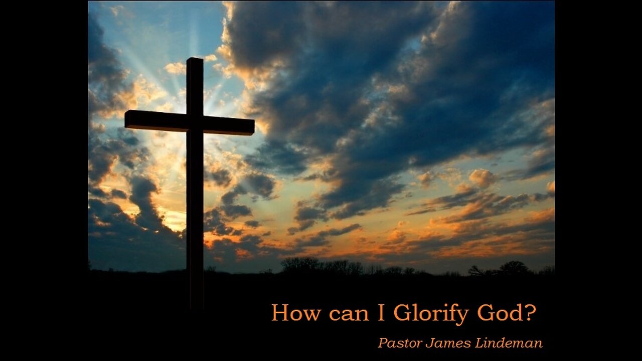 How can I Glorify God?