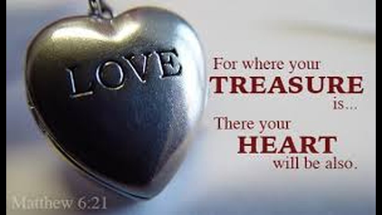 Matthew 6:19-21 reflection "Where is Your Treasure?"