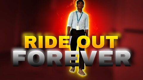 Ride out forever