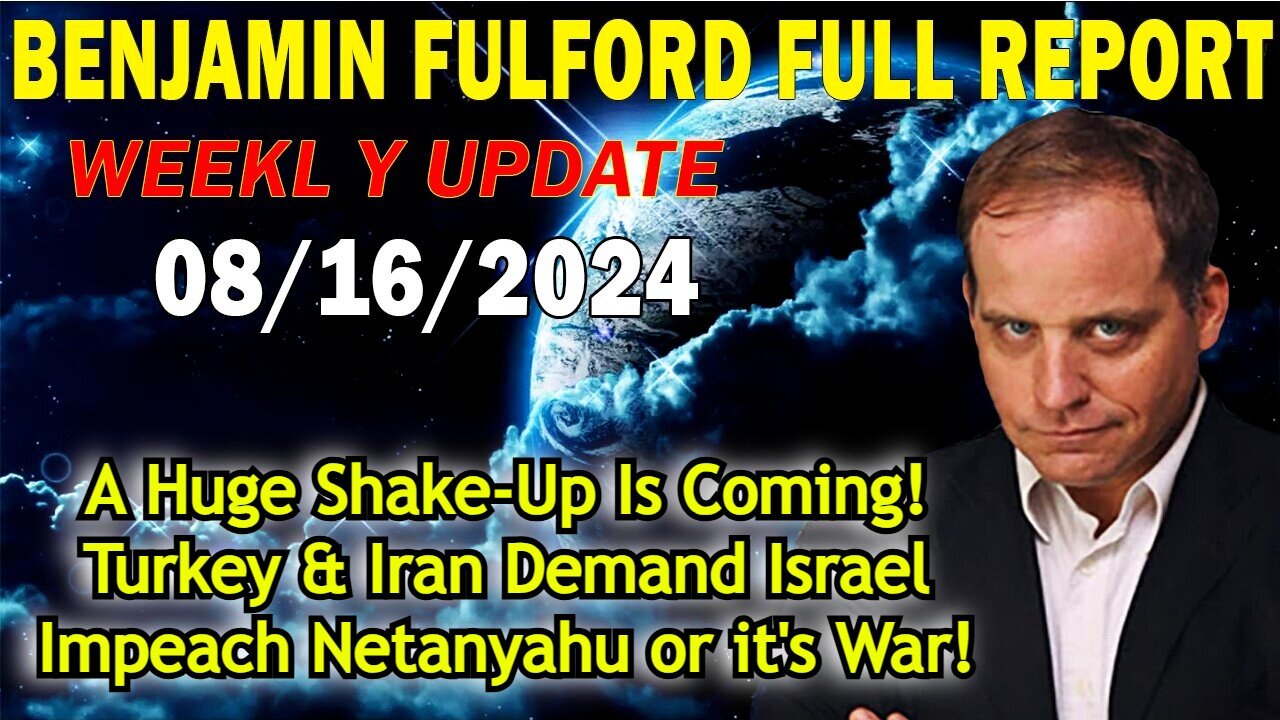 Benjamin Fulford Full Report Update August 16, 2024 - A Huge Shake-Up Is Coming!