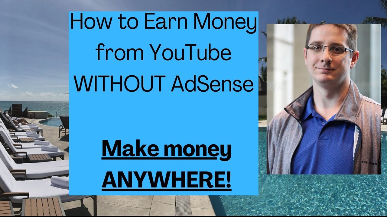 How to Earn Money from YouTube Without AdSense - The Easy Way