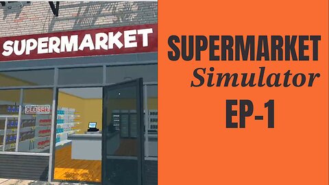 Annoying Customers | Supermarket Simulator | EPISODE 1