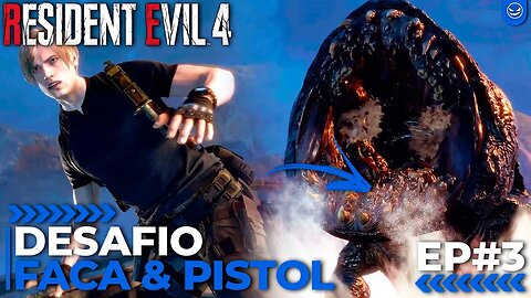 Resident Evil 4 Remake Desafio Pistola Faca e sem falar com o Mercador EP #3 #re4remake