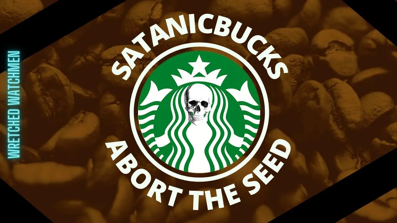 Satanicbucks: Abort The Seed