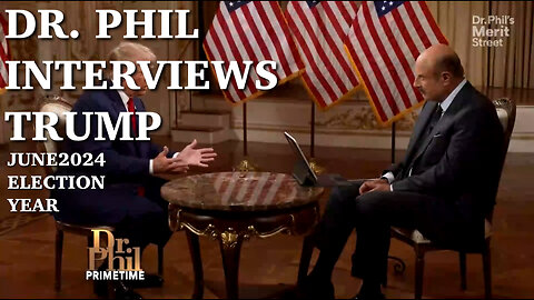 Dr. Phil interviews Trump. JUNE2024