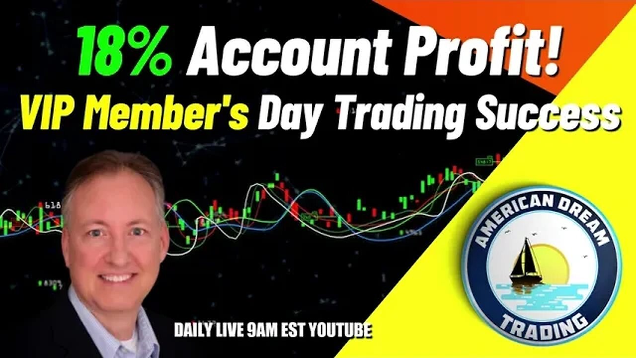 +18% Account Profit - VIP Member's Day Trading Success