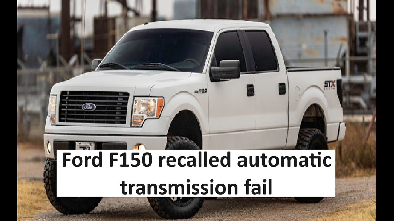 Ford F150 recall, may accidentally drop into 1st gear at any speed