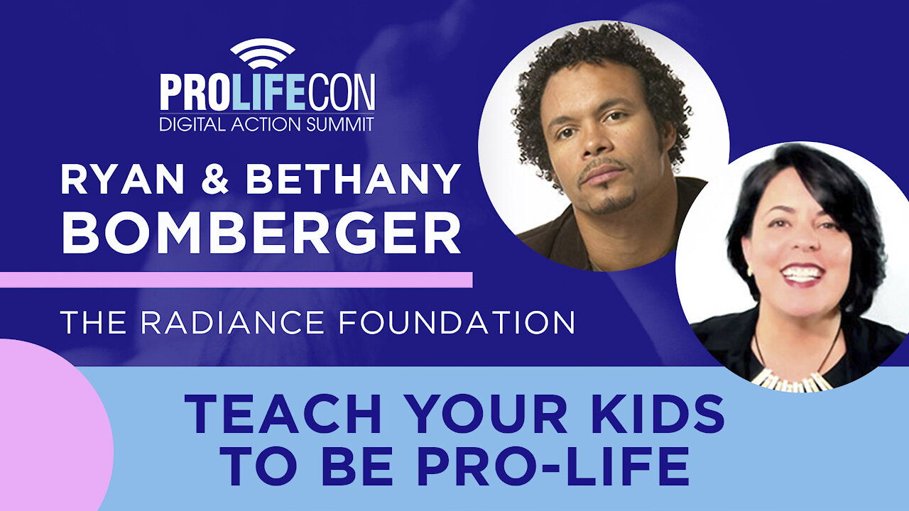 Ryan and Bethany Bomberger: Teach your Kids to Be Pro-Life