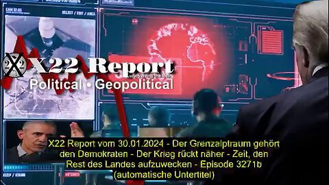 X22 Report vom 30.01.2024 (automatische Untertitel)