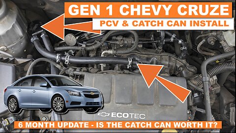 Chevy Cruze PCV Fix and Catch Can - 6 Month Update