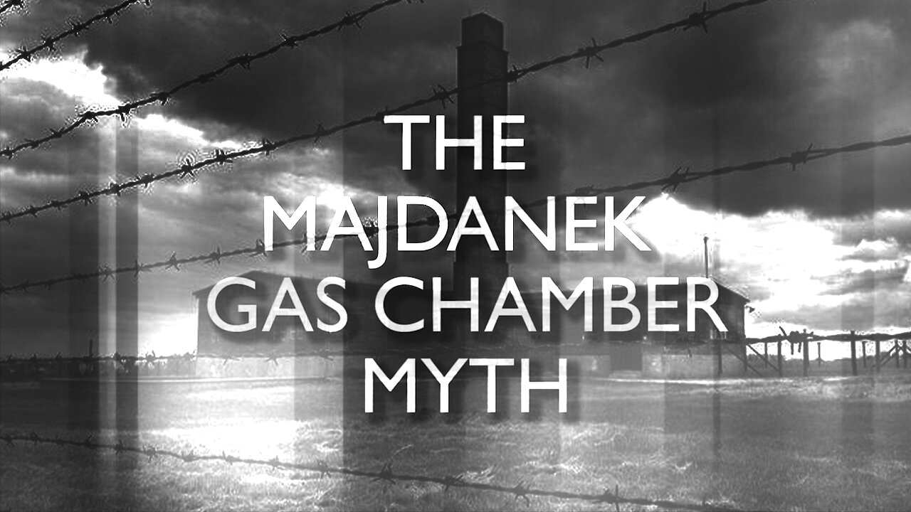 The Majdanek Gas Chamber Myth (2014) | Eric Hunt