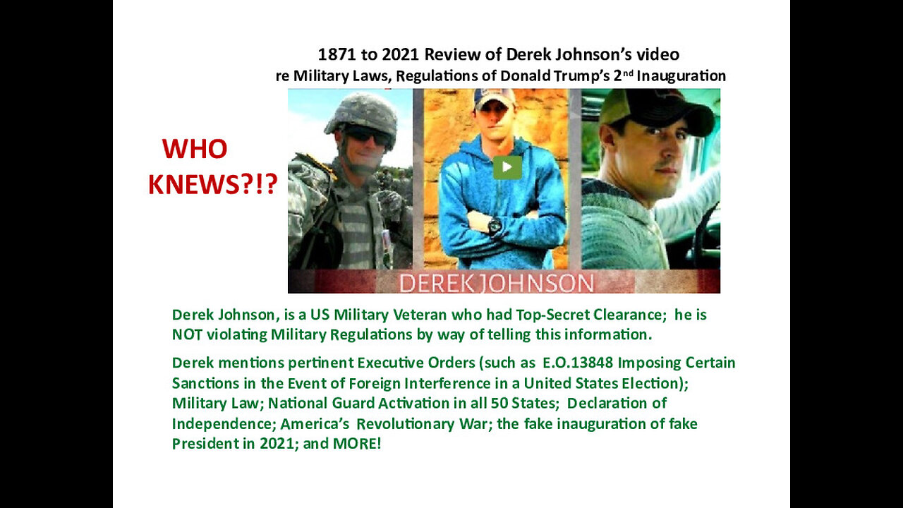 1871 - 2021 Review of Derek Johnson's video re Military Laws of Donald Trump's 's 2nd Inauguration