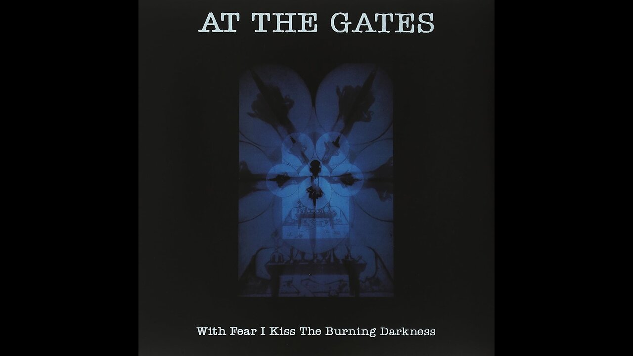 At The Gates - With Fear I Kiss The Burning Darkness