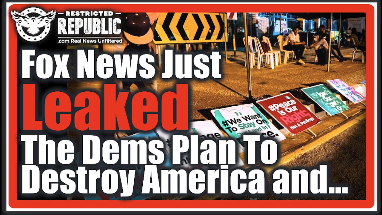 HUGE! Fox News Just Leaked The Democrats Plan To Destroy The Country & Turn Us Into...