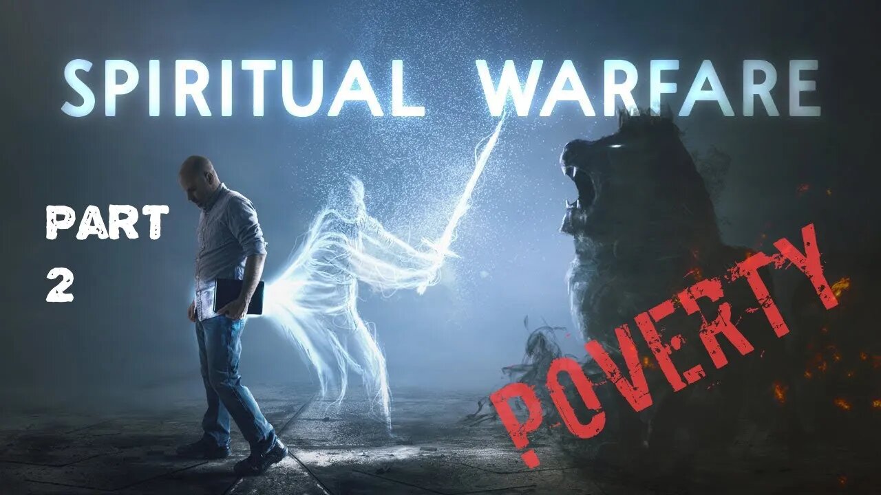 Poverty a Form of spiritual warfare Part2