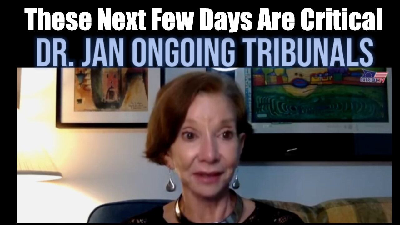 Dr. Jan Halper-Hayes "Ongoing Tribunals" - These Next Few Days Are Critical