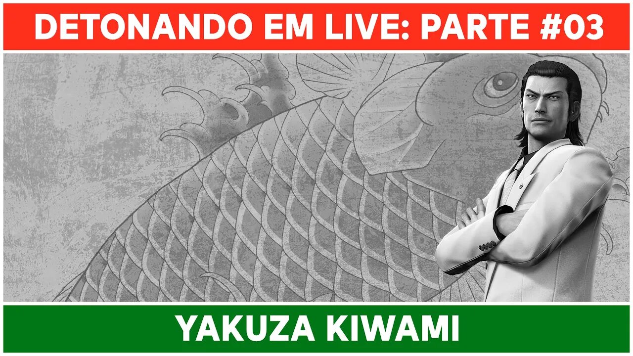 ⌈ Live ⌋ Yakuza Kiwami: Jogando pela primeira vez! | Parte 03