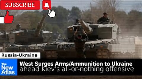 West Surges Ammunition Ahead of Ukraine's All-Or-Nothing Offensive!