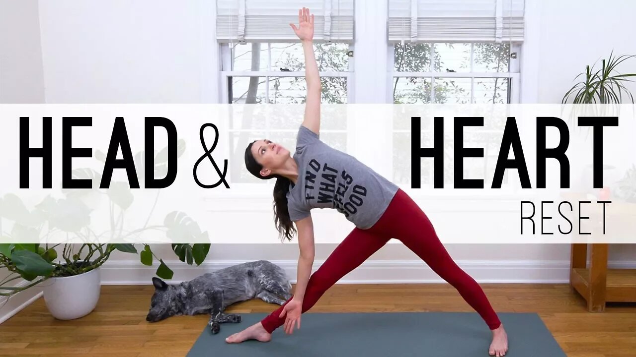 Head & Heart Reset | Yoga With Adriene