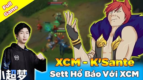 Sett Hổ Báo Với K'Sante Của Xiao Chao Meng Và Cái Kết