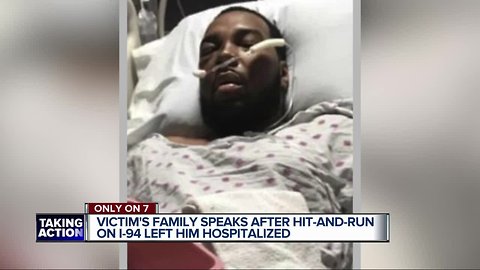 Family of man injured in hit and run on I-94 says he will need more surgeries as he recovers