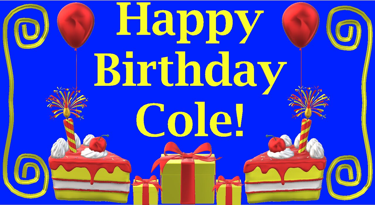 Happy Birthday 3D - Happy Birthday Cole - Happy Birthday To You - Happy Birthday Song