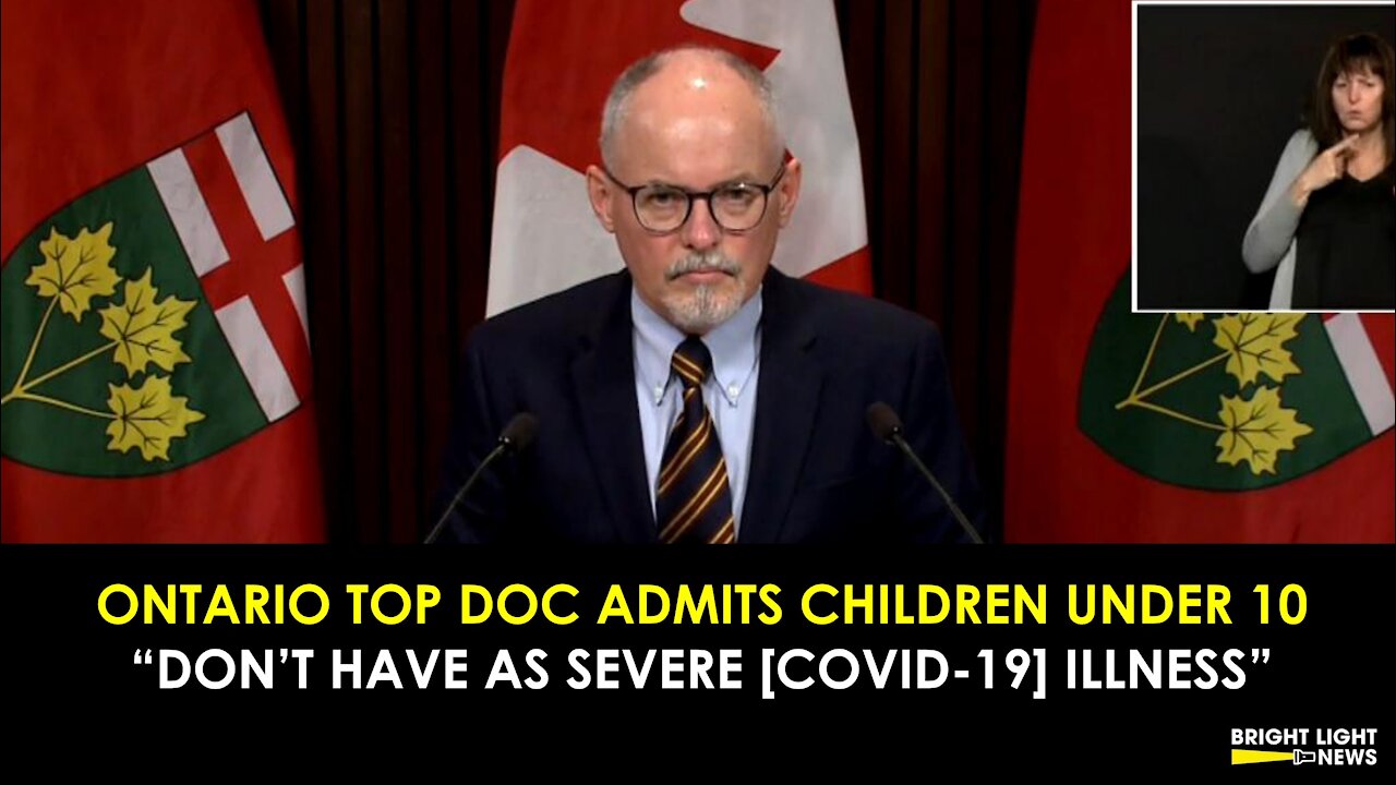 ONTARIO TOP DOC ADMITS CHILDREN UNDER 10 DON’T GET SEVERE COVID