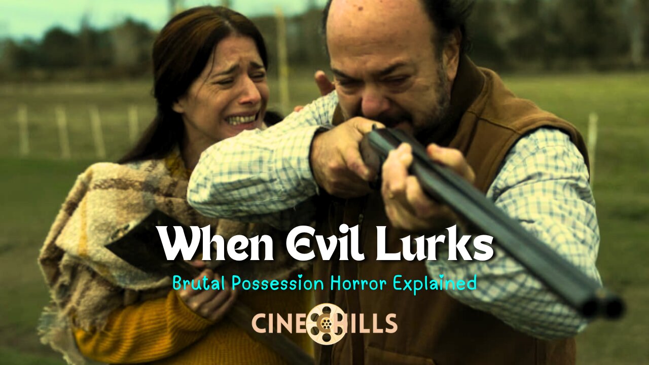 When Evil Lurks: Brutal Possession Horror Explained | Cine Chills Breakdown