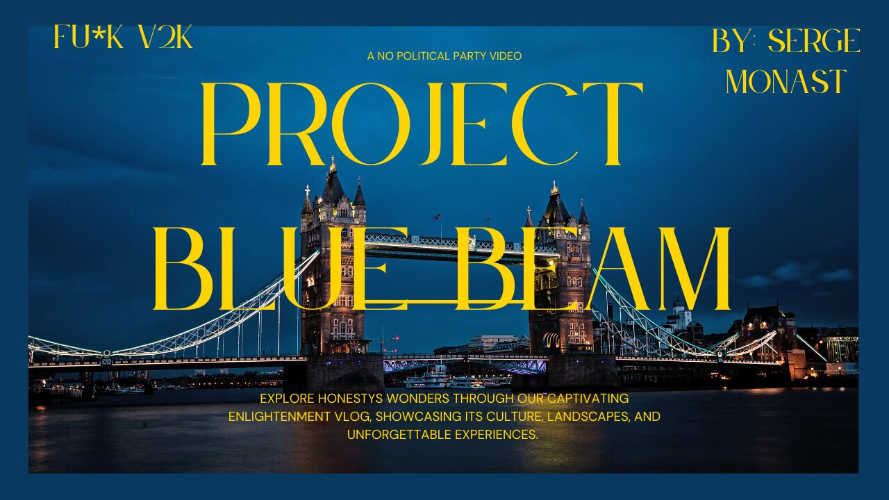 Project Blue Beam By: Serge Monast , Read Aloud Part 1, Reoccurring Themes,