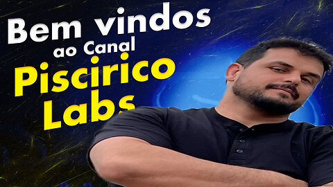 Bem vindos ao Piscirico LAbs video #01
