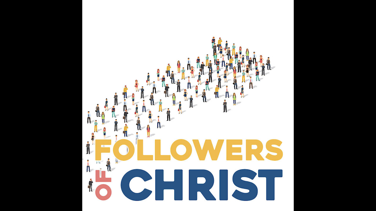 Follow: Ask Jesus to help you become a follower of Christ