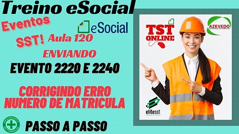 Aula 120 Enviando o Evento 2220 e 2240 eSocial SST - TSTONLINE Sistemas