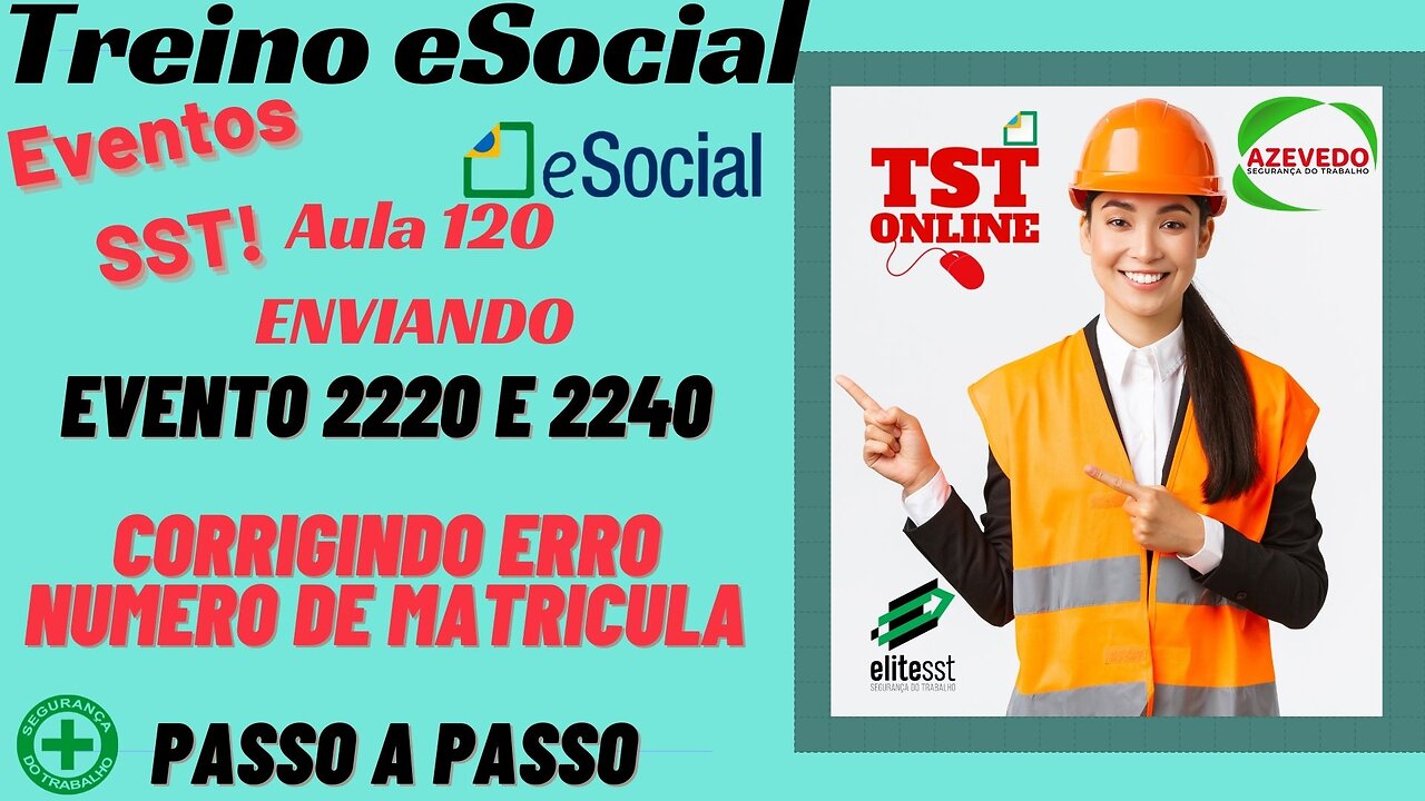 Aula 120 Enviando o Evento 2220 e 2240 eSocial SST - TSTONLINE Sistemas