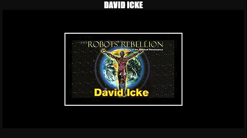 David Icke - The Robots Rebellion - 1994