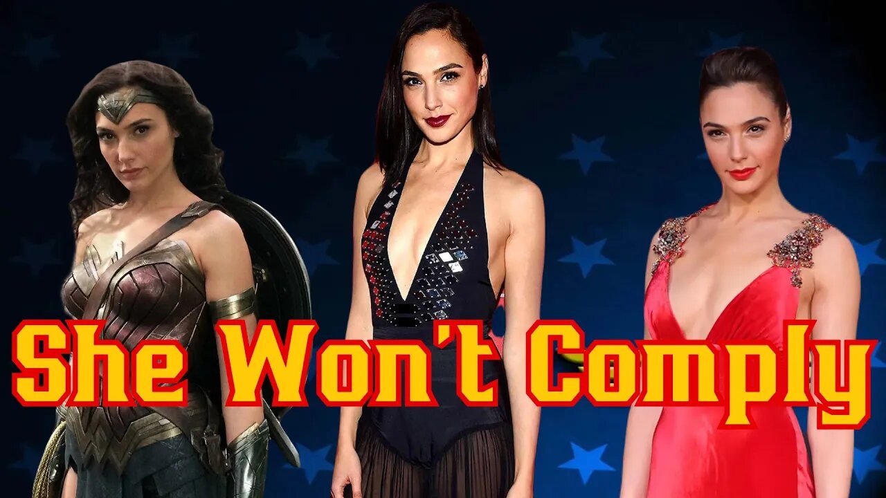 Wonder Woman Star Gal Gadot REJECTS Hollywood Agenda