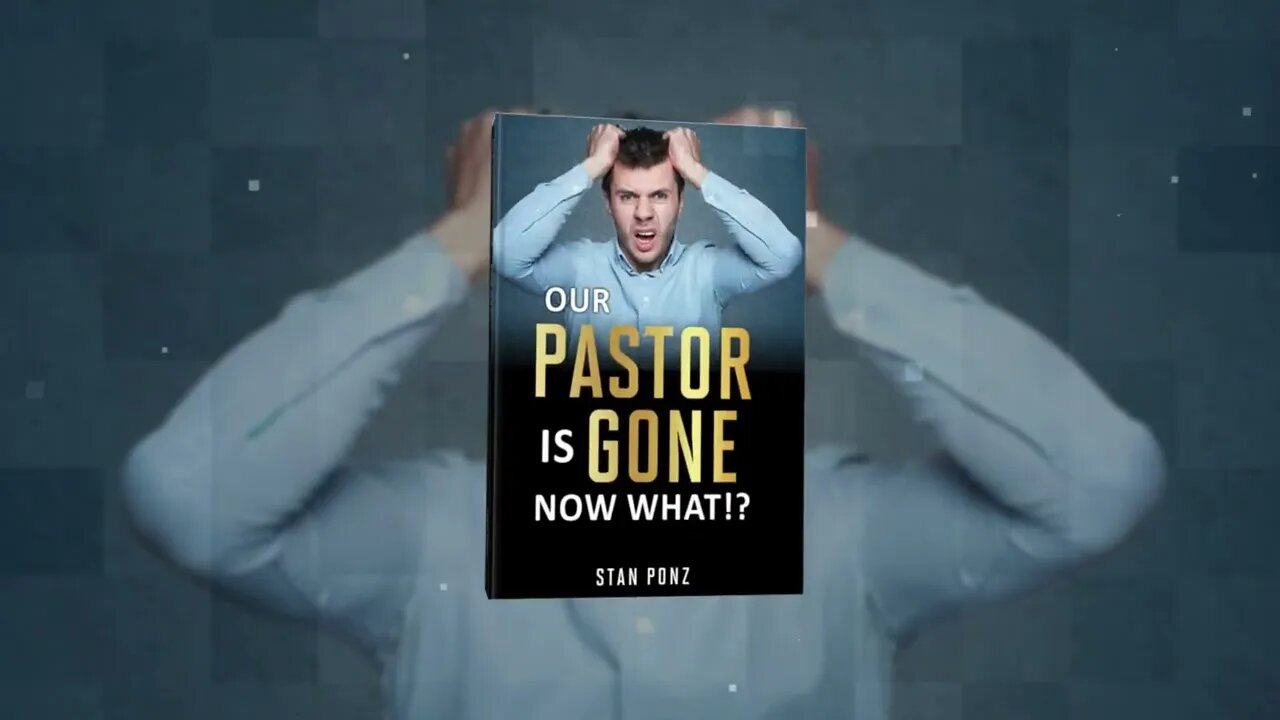 Our Pastor is Gone - Now What!?